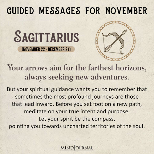 Sagittarius Your arrows aim for the farthest horizons