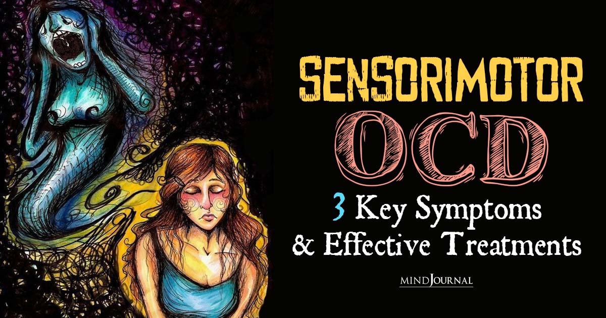 What Is Sensorimotor OCD? Key Symptoms and Treatments