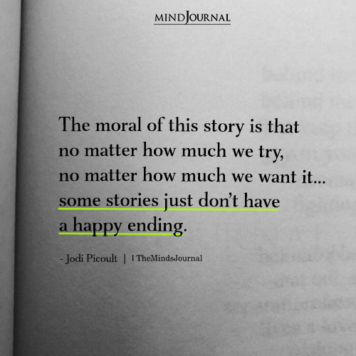 Some Stories Just Dont Have A Happy Ending