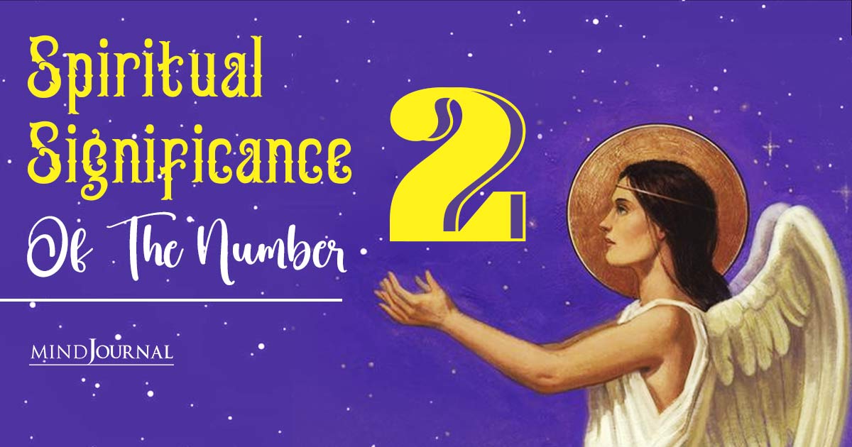 Spiritual Meaning Of The Number 2: 6 Deep Spiritual Truths