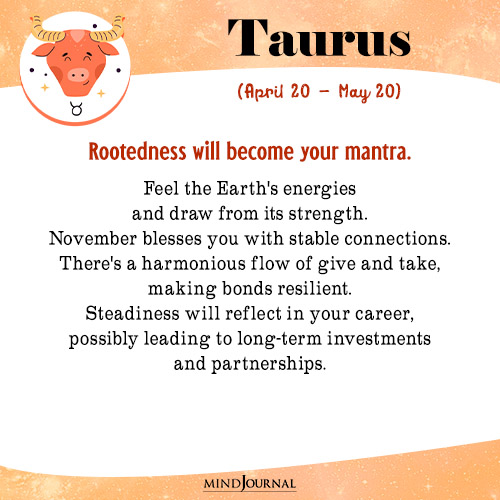 Taurus Rootedness will become