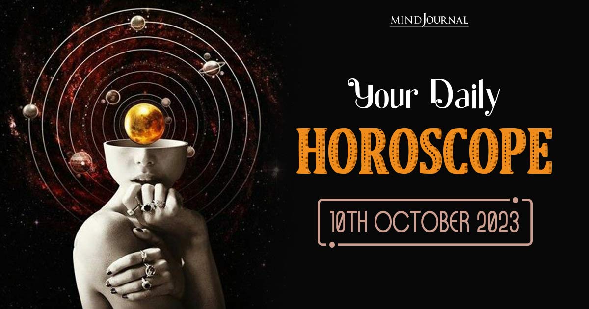 Your Daily Horoscope 10th October 2023 Feature 