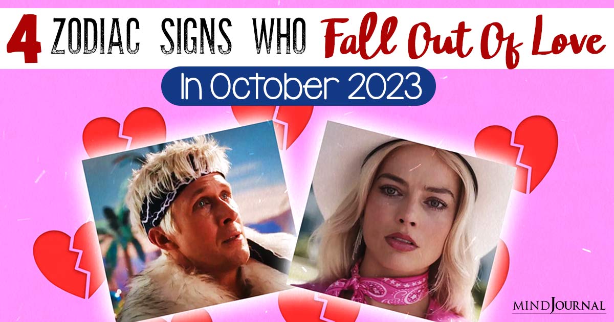 Zodiac Signs Who Fall Out Of Love And Breakup In October