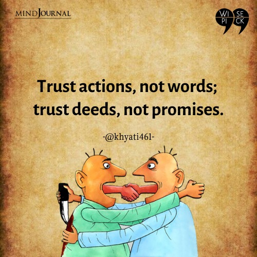 khyati461 trust actions not words