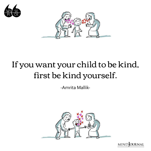 Amrita Mallik if you want your child to be kind