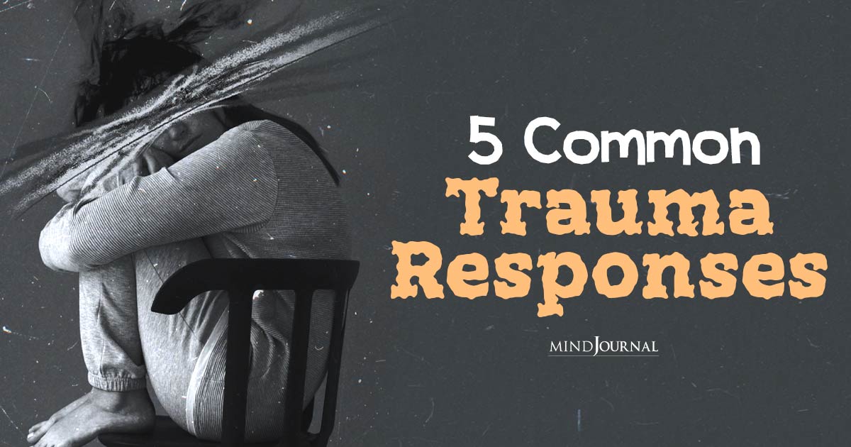The Common Trauma Responses: Beyond Fight Or Flight
