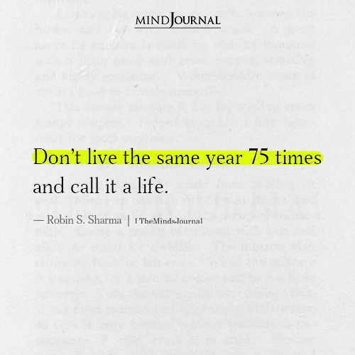Don't Live The Same Year 75 Times
