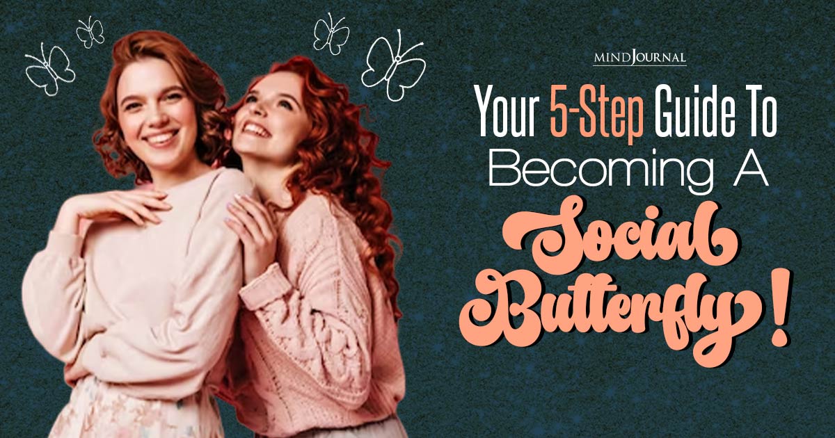 Social Butterfly Meaning: Step Guide to Being Popular