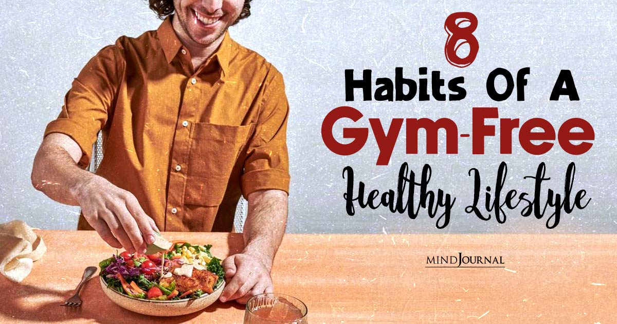 Habits Of A Healthy Person: 8 Essential Tips for Gym-Free Fitness