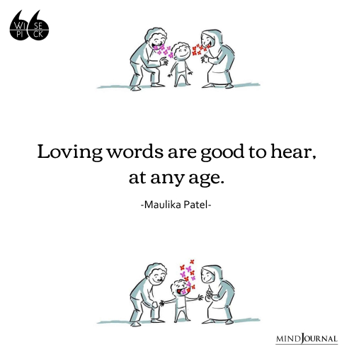 Maulika Patel loving words are good