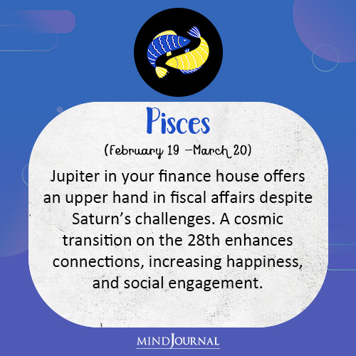 Pisces Jupiter in your finance house