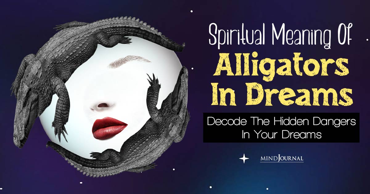 Shocking Spiritual Meaning Of Alligators In Dreams: Decode The Hidden Dangers In Your Dreams