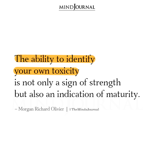 The Ability To Identify Your Own Toxicity