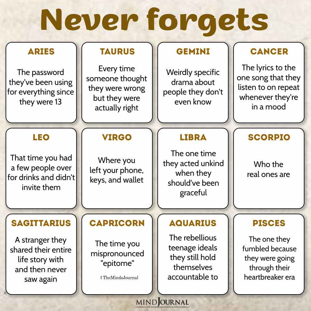 The One Thing Each Zodiac Sign Will Always Remember