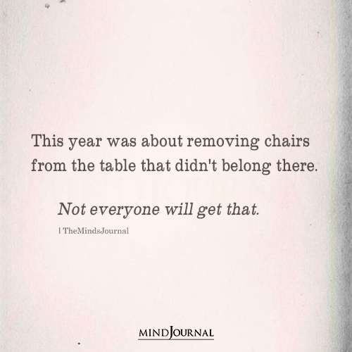 This Year Was About Removing Chairs From The Table