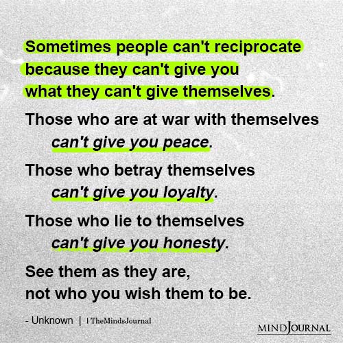 Those Who Are At War With Themselves Can't Give You Peace