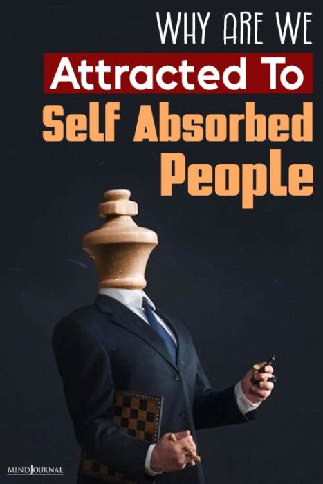 attracted to self centered people