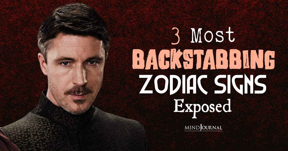 Top Most Deceptive and Backstabbing Zodiac Signs Revealed