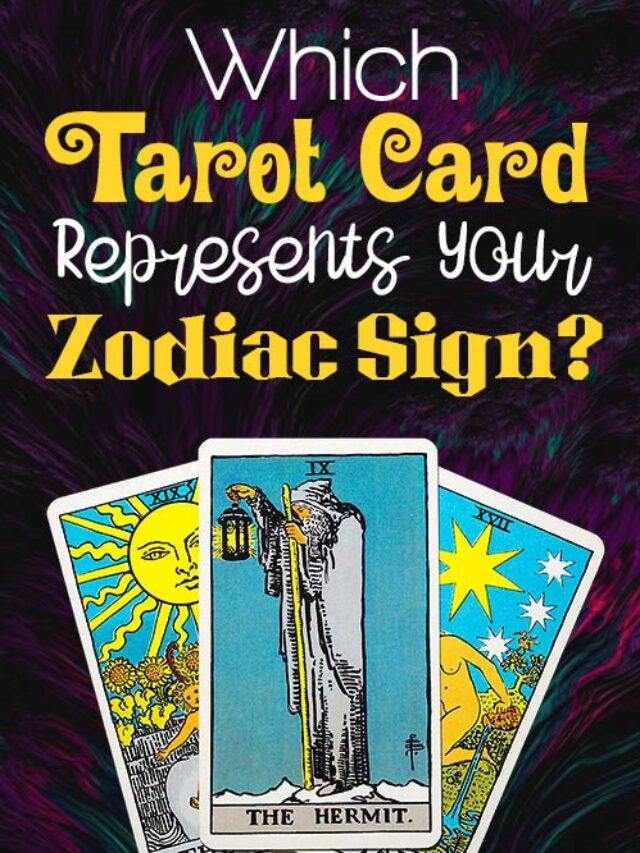 What Tarot Card Represents Each Zodiac Sign? 12 Important Messages