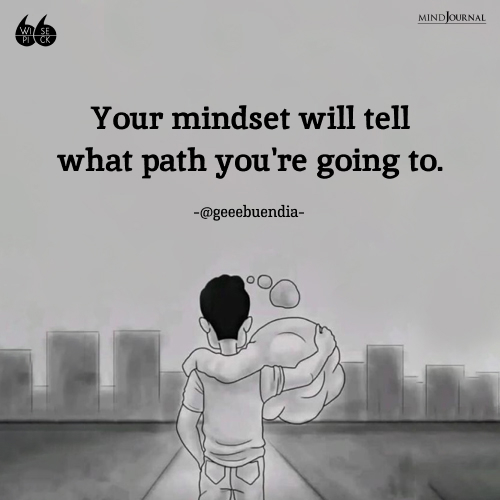 geeebuendia your mindset will tell