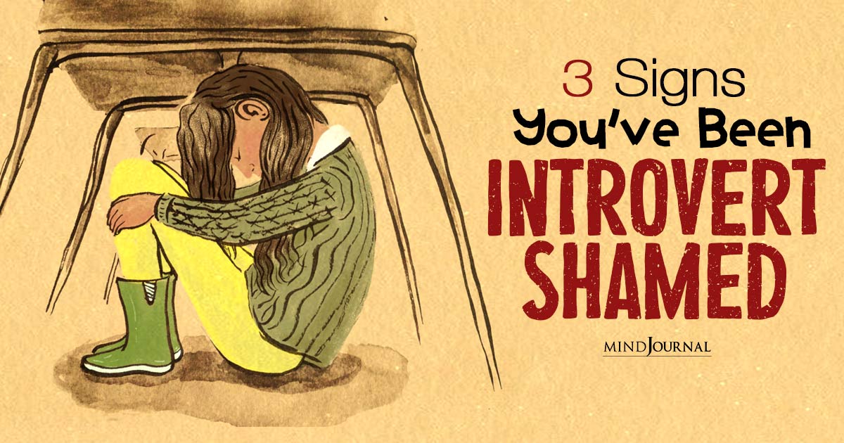 Understanding Introvert Shaming: 3 Signs You’ve Been Introvert Shamed