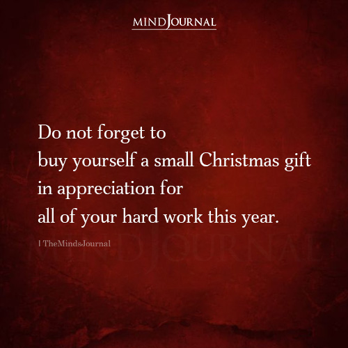 Buy Yourself A Small Christmas Gift