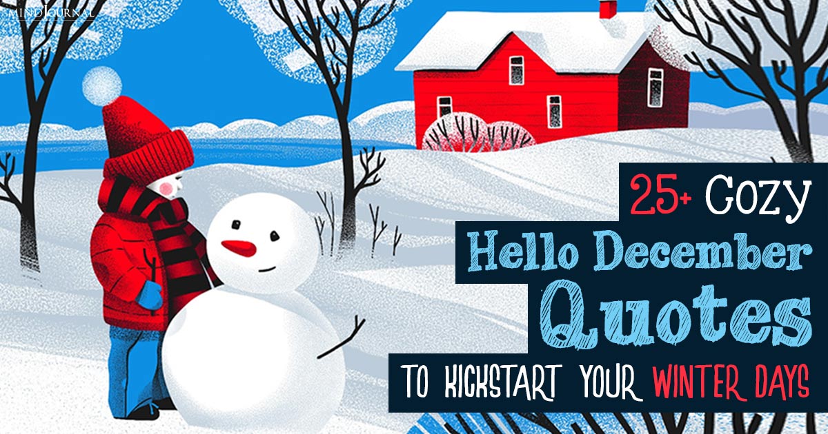 25+ Cozy ‘Hello December Quotes’ To Kickstart Your Winter Days