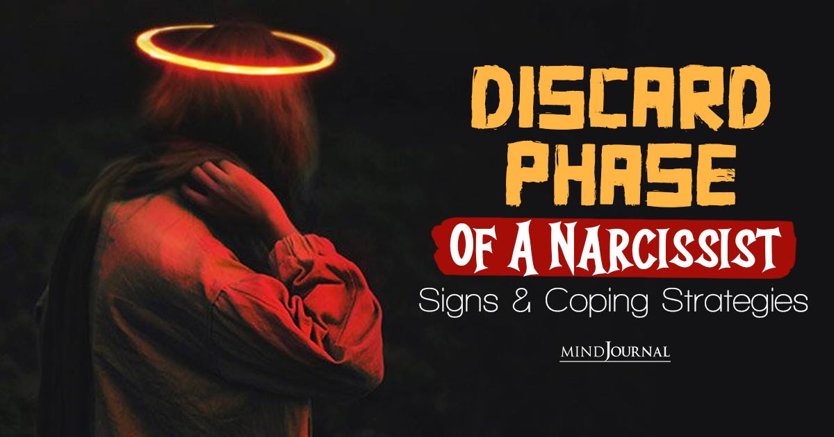5 Signs of The Discard Phase Of A Narcissist and How To Rebuild Your Life Again