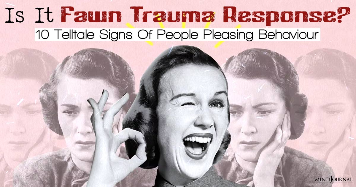 Fawn Trauma Response: Warning Signs Of People-Pleasing