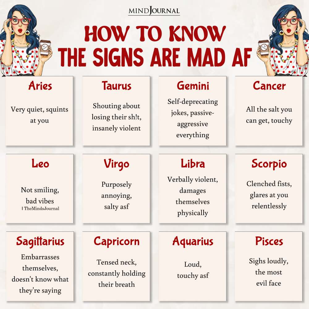 How To Know The Zodiac Signs Are Mad Af