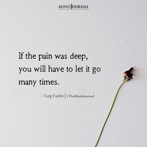 If The Pain Was Deep