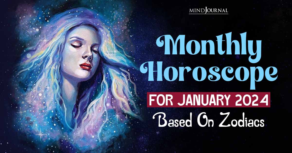 Monthly Horoscope: Accurate Predictions For 12 Zodiac Signs