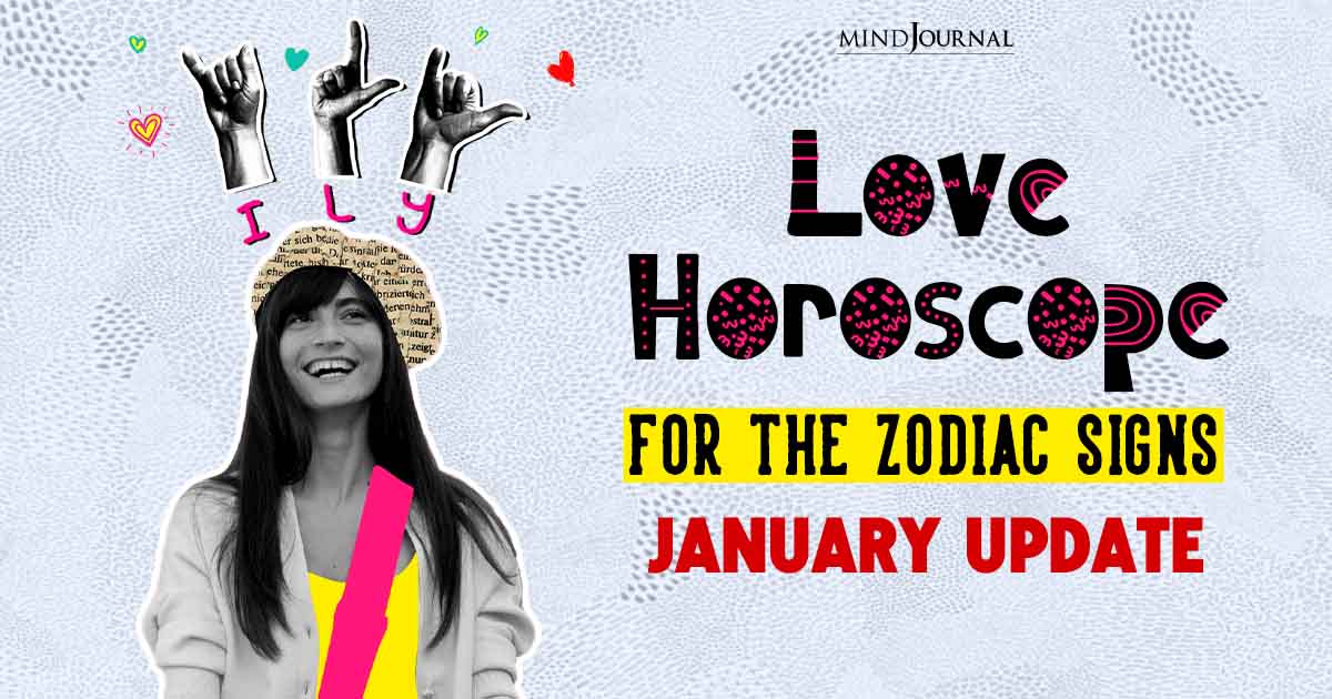 Love Horoscope For The Zodiac Signs: January Update