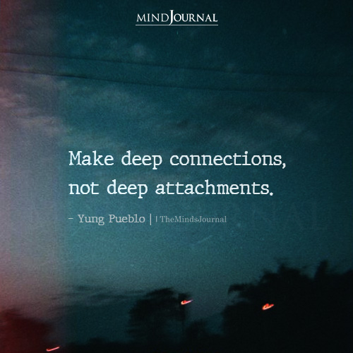 Make Deep Connections