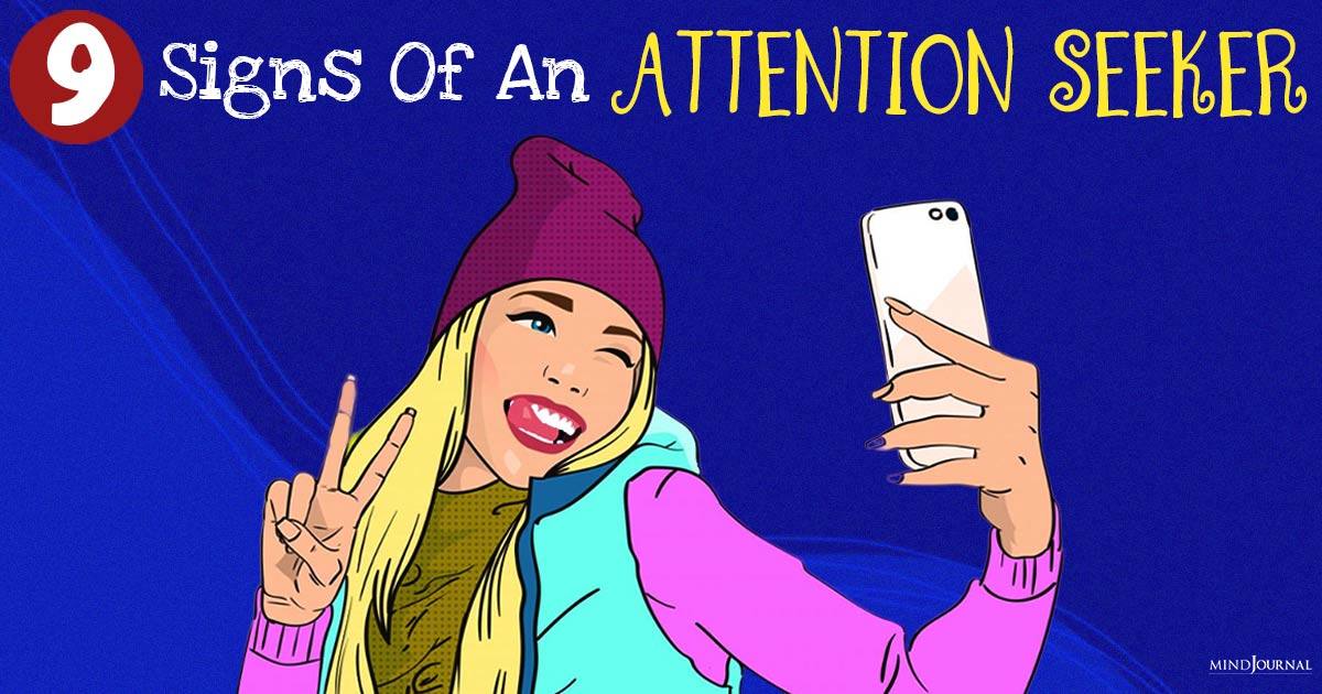 Desperate Signs Of Attention Seeking In Adults