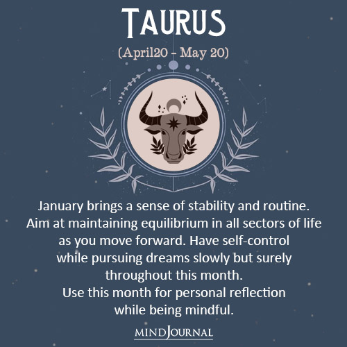 Taurus January brings a sense