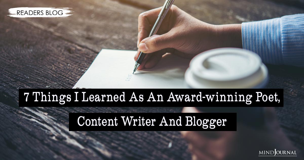 Things I Learned As An Award winning Poet Content Writer Blogger