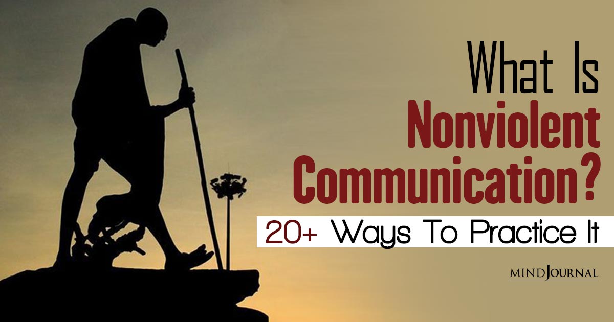 What Is Nonviolent Communication? 20+ Tips To Practice Empathy In Communication 