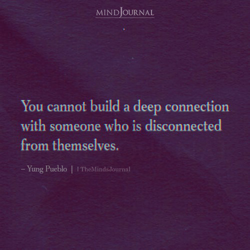 You Cannot Build A Deep Connection