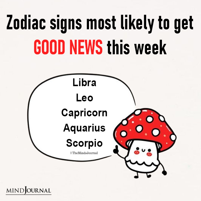 Zodiac Signs Most Likely To Get Good News This Week