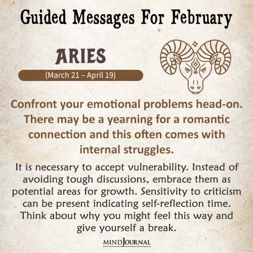 Aries Confront your emotional problems