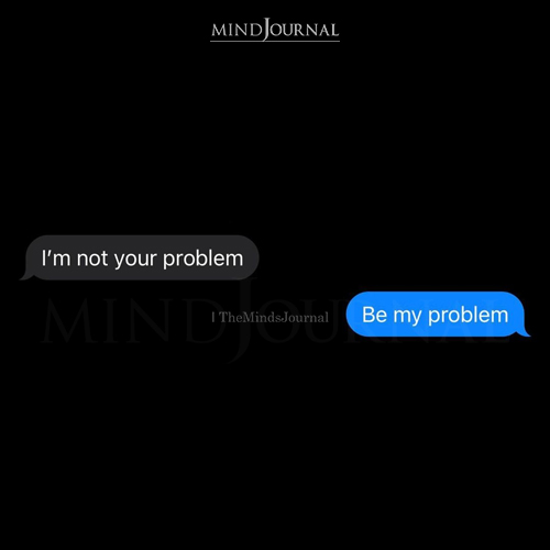 Be My Problem