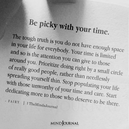 Be Picky With Your Time