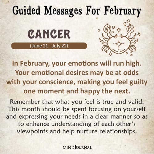 Cancer In February your emotions