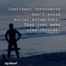 How To Be A Confident Introvert: A 12-Step Guide