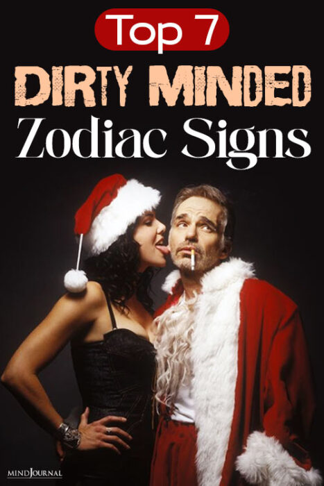 top 7 dirty-minded zodiac sign
