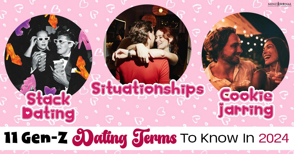11 Types Of Dating Trends Popular Among Gen-Z: Stay Up-to-Date with the Latest Lingo!
