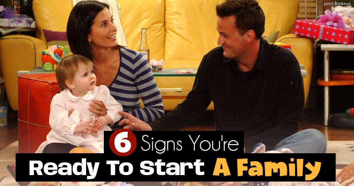 6 Signs You’re Ready To Start A Family