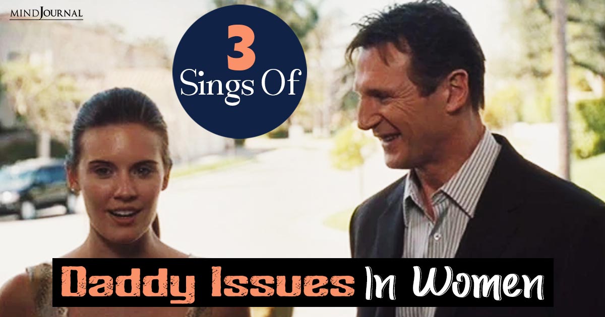 Subtle Signs of Women With Daddy Issues and How To Deal