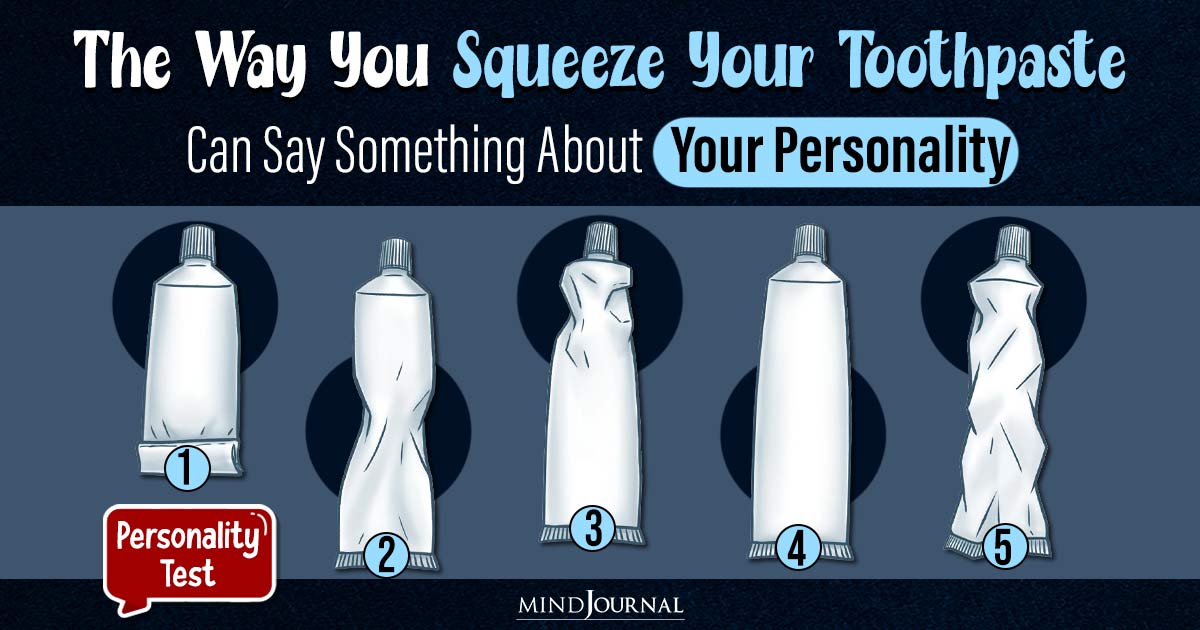 Toothpaste Personality Test: How You Squeeze Your Toothpaste Might Reveal Your Hidden Personality Traits